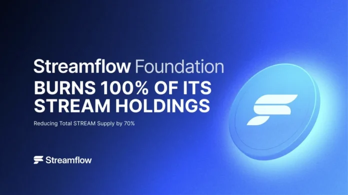 Streamflow Foundation Burns 70% of Total STREAM Supply, Permanently Removing STREAM Holdings from Circulation