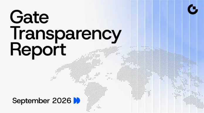 Gate Releases September 2026 Transparency Report: Global User Growth and Business Expansion Achieve Coordinated Advancements